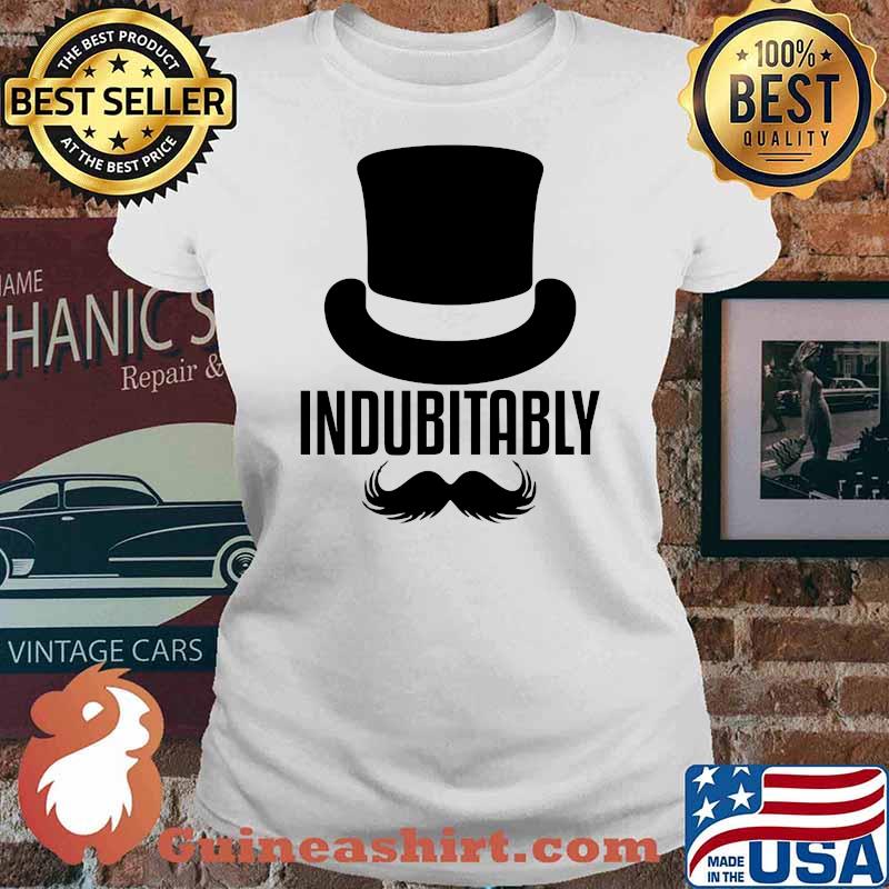 Official Indubitably Shirt Ladies tee