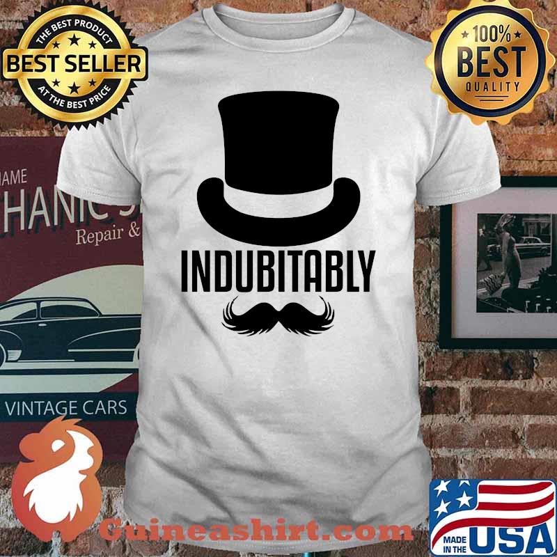Official Indubitably Shirt