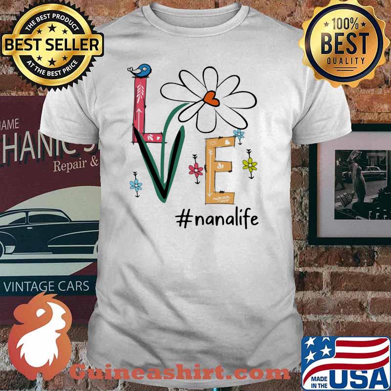Official Love Nanalife Shirt