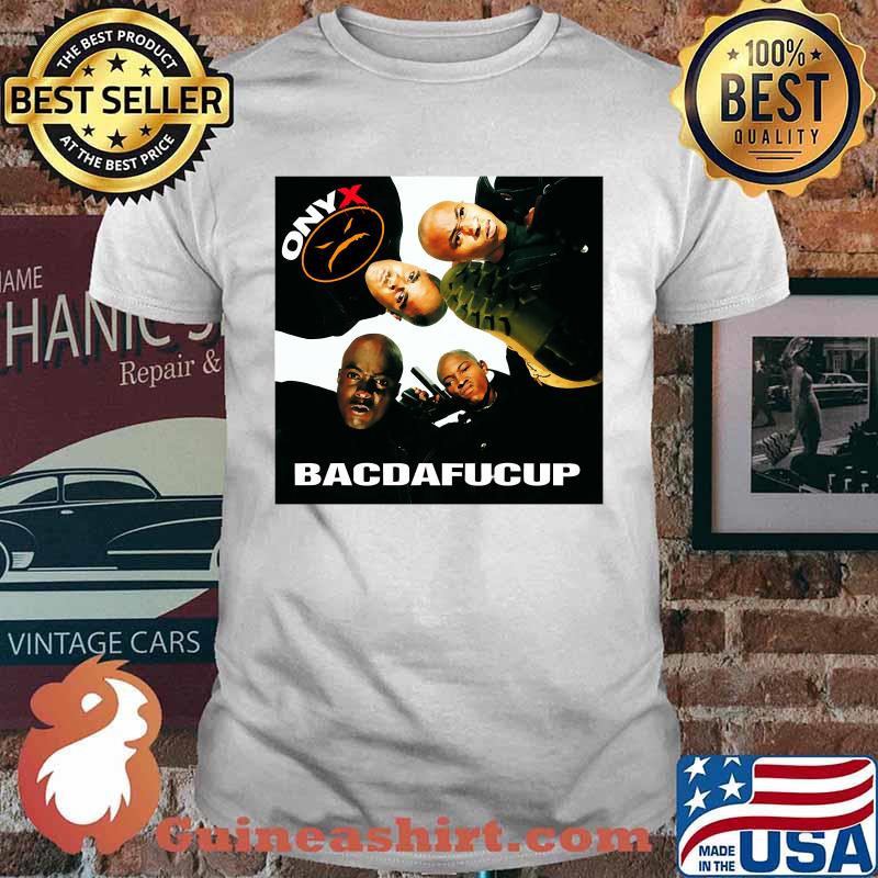 Onyx Bacdafucup Dmx Shirt