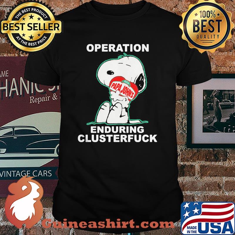 Operation Enduring Clusterfuck Snoopy Hug Pizza Papa Johns Shirt