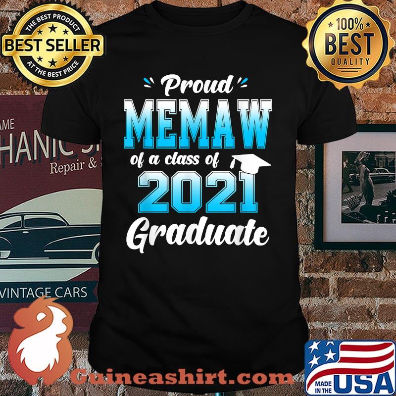Proud Memaw Of A Class Of 2021 Graduate Shirt