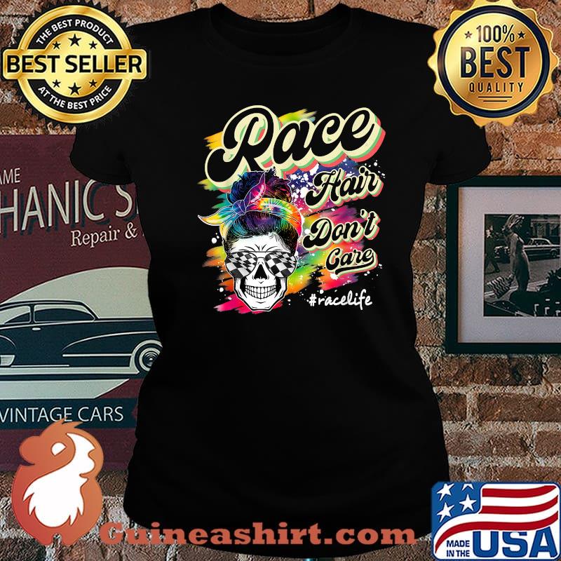 Race Hair Don't Care Messy Bun Sunglasses Mother's Day Shirt Laides tee