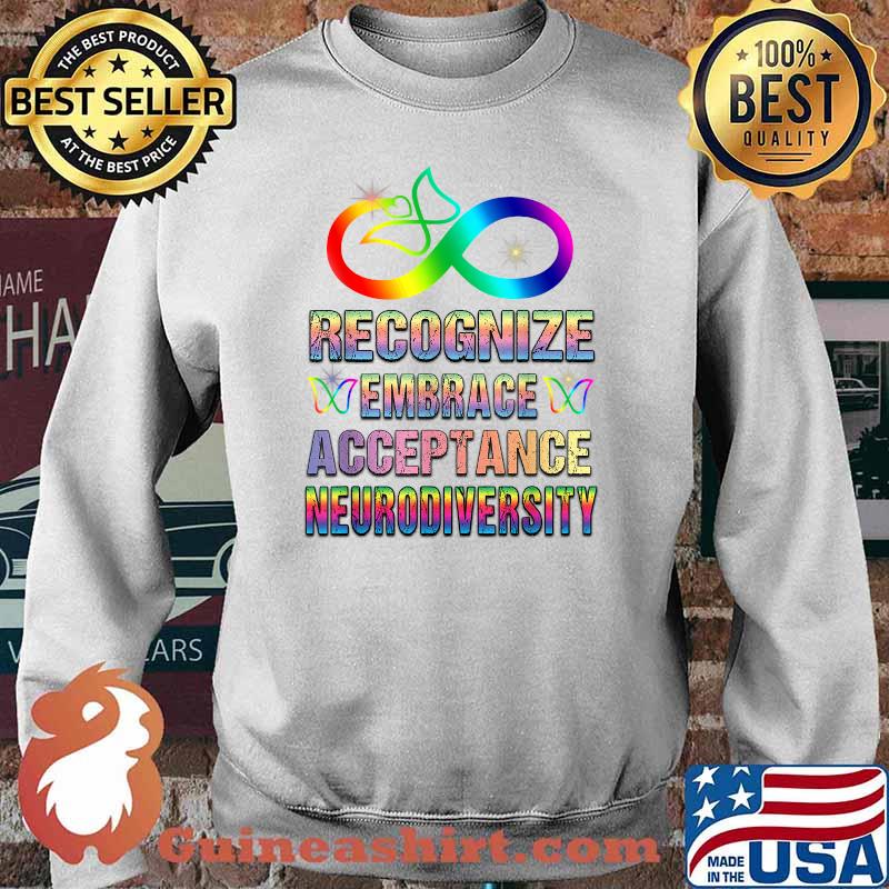 Recognise Embrace Acceptance Neurodiversity Autism Adhd LGBT Shirt Sweater
