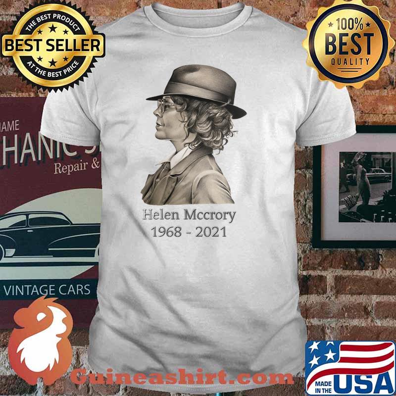 Rest In Peace Helena Mccrory 1968 2021 Shirt
