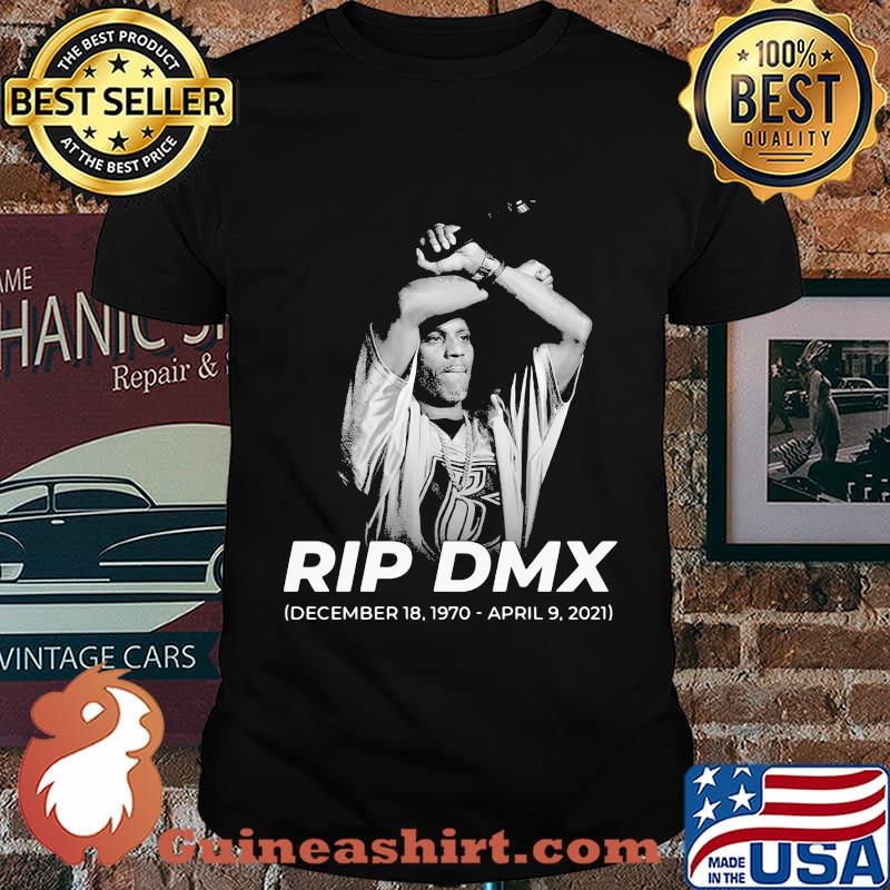 Rip Dmx December 18 1970 Shirt