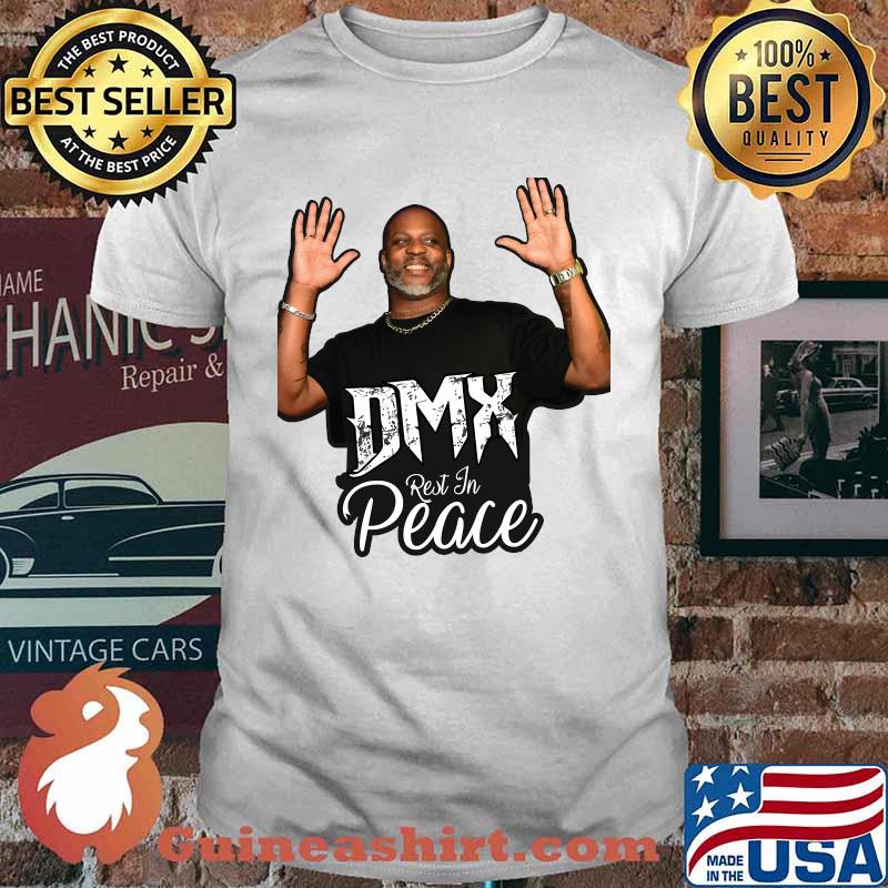 RIP DMX Rapper rest In Peace Shirt