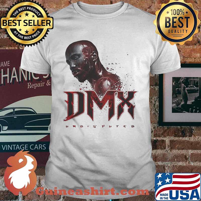 Rip Dmx Undisputed Shirt