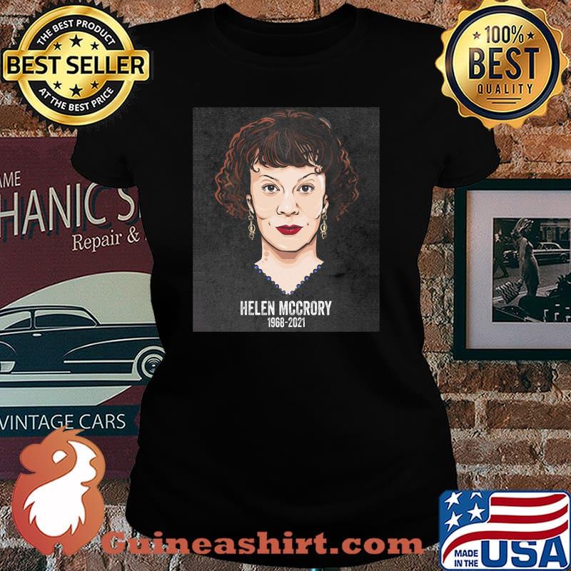 Rip Helen Mccrory 1968 2021 Shirt Laides tee