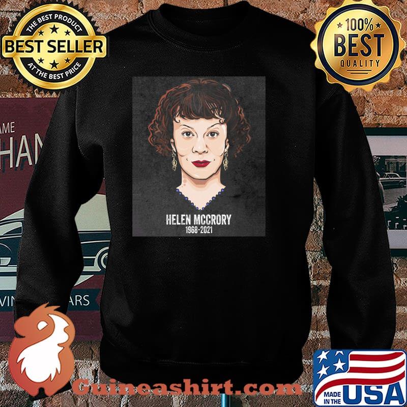 Rip Helen Mccrory 1968 2021 Shirt Sweater