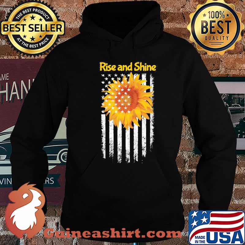Rise and Shine America Flag Sunflower Shirt Hoodie