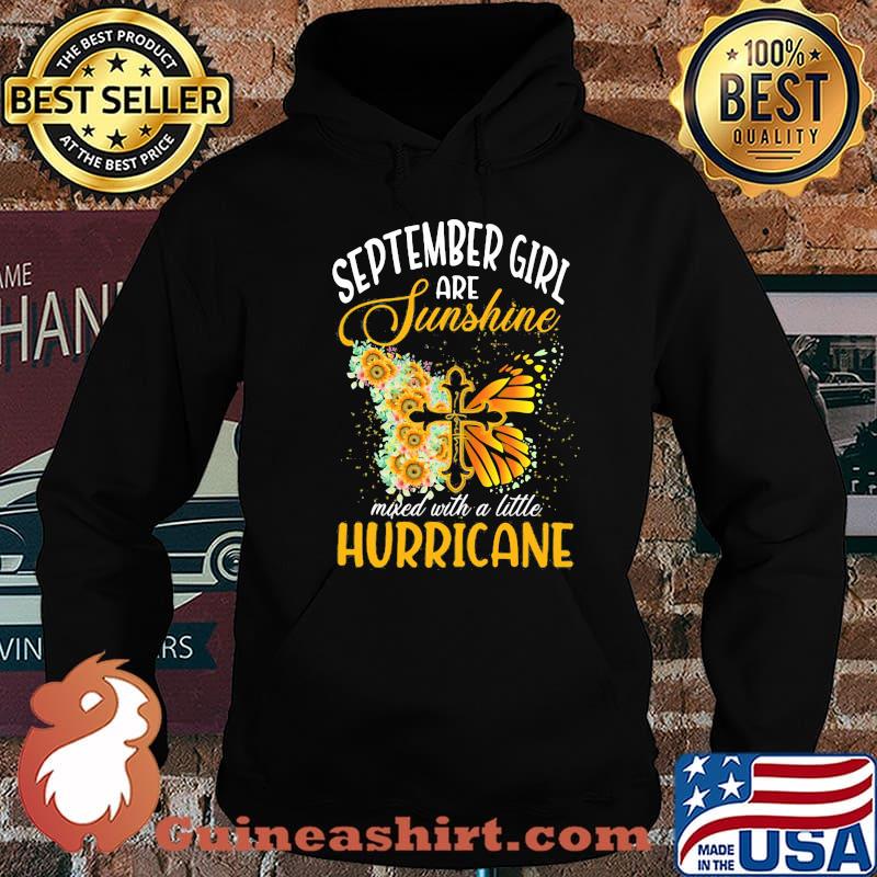 September Girl Are Sunshine Mixed With A Little Hurricane Jesus Butterfly Sunflower Shirt Hoodie