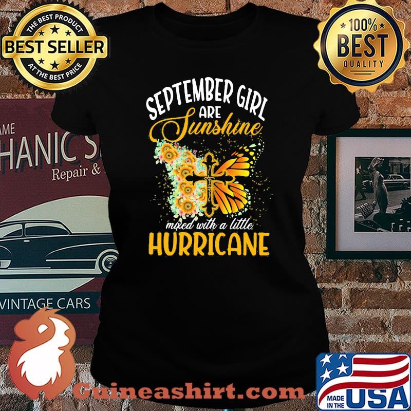 September Girl Are Sunshine Mixed With A Little Hurricane Jesus Butterfly Sunflower Shirt Laides tee