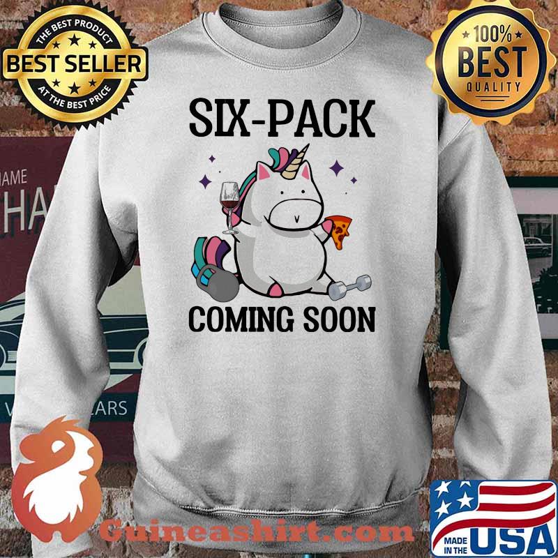 Six Pack Coming Soon Unicorn Shirt Sweater