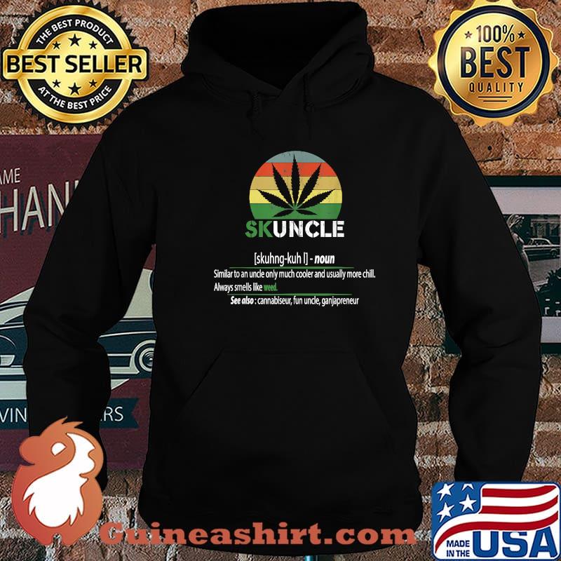 Skunkle Skuncle Uncle Cannabis Vintage Shirt Hoodie