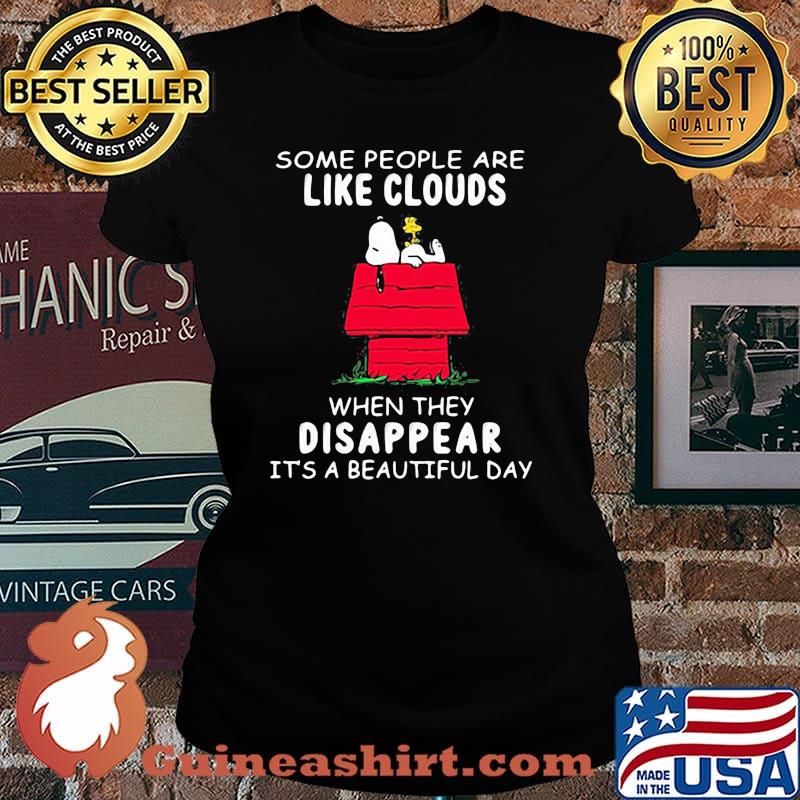 Some People Are Like Clouds When They Disappaer It’s A Beautiful Day Snoopy Shirt Laides tee