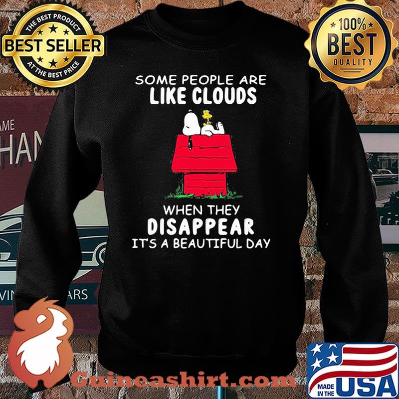 Some People Are Like Clouds When They Disappaer It’s A Beautiful Day Snoopy Shirt Sweater