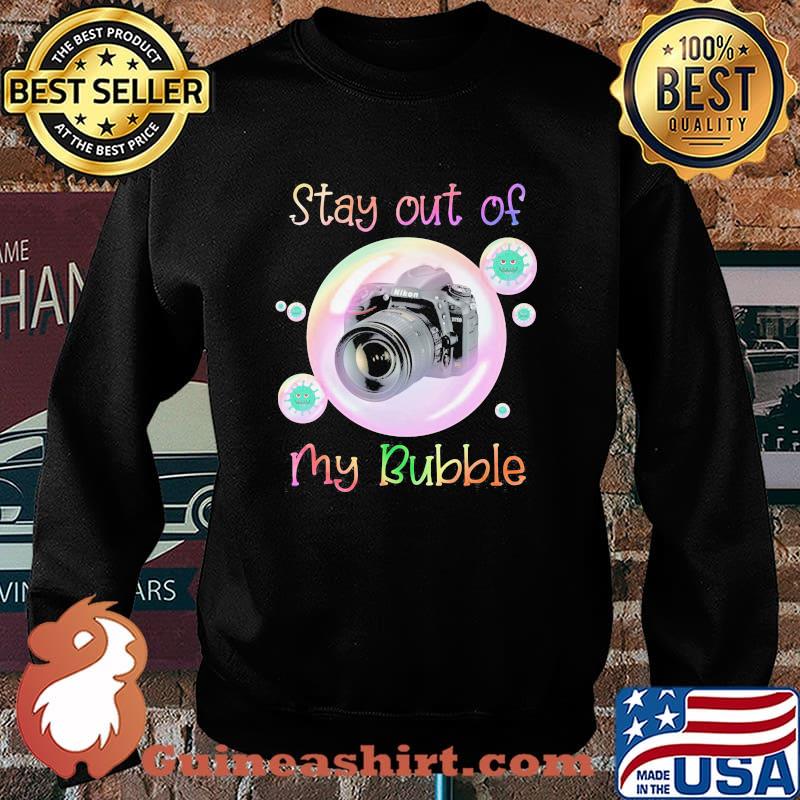 Stay Out Of My Bubble Camera virus Shirt Sweater