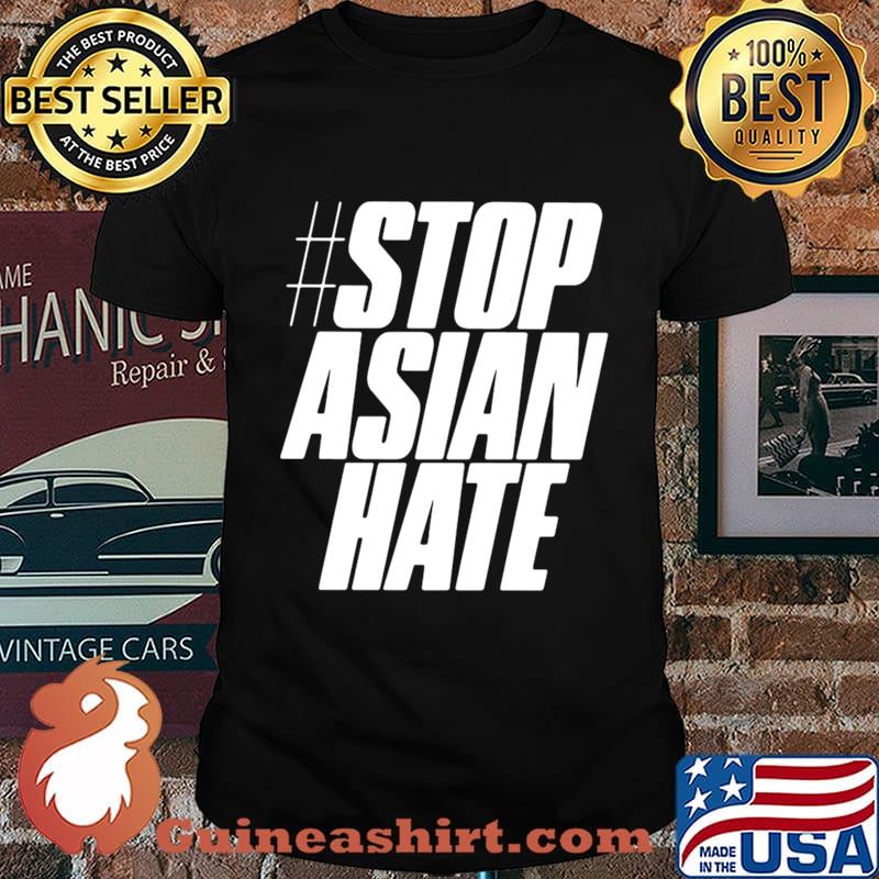 Stop Asian Hate shirt