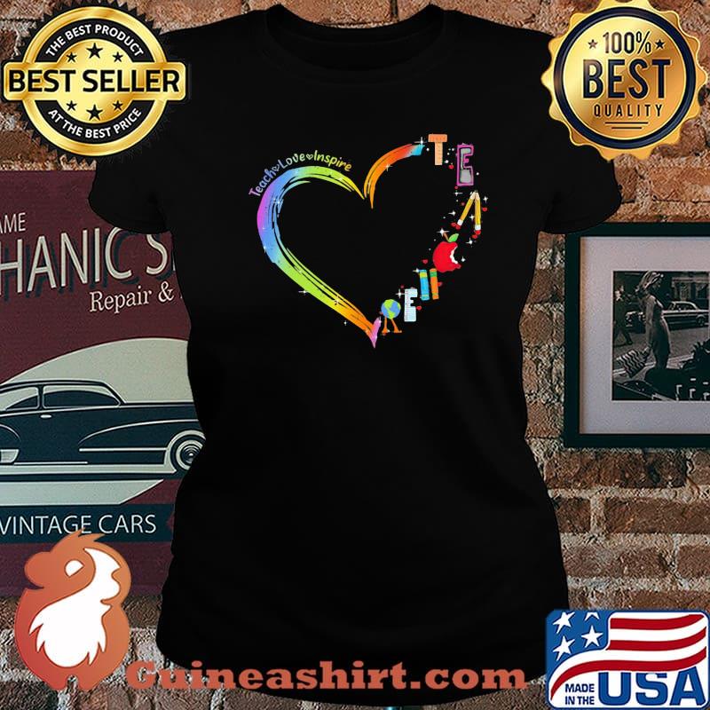 Teach Love Inspire Heart Shirt Laides tee