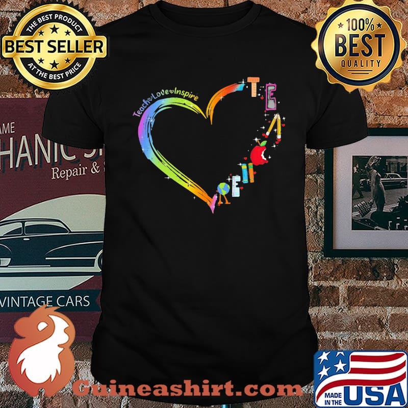 Teach Love Inspire Heart Shirt
