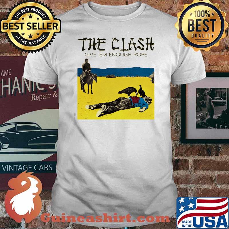 The Clash Give Em Enough Rope Shirt