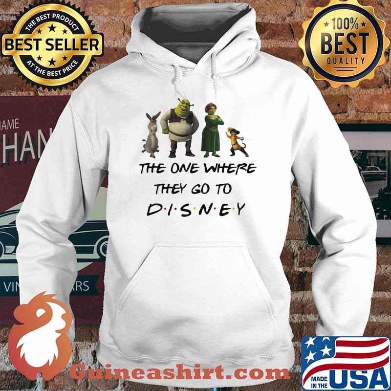 The One Where They Go To Disney Shrek Movie Shirt Hoodie