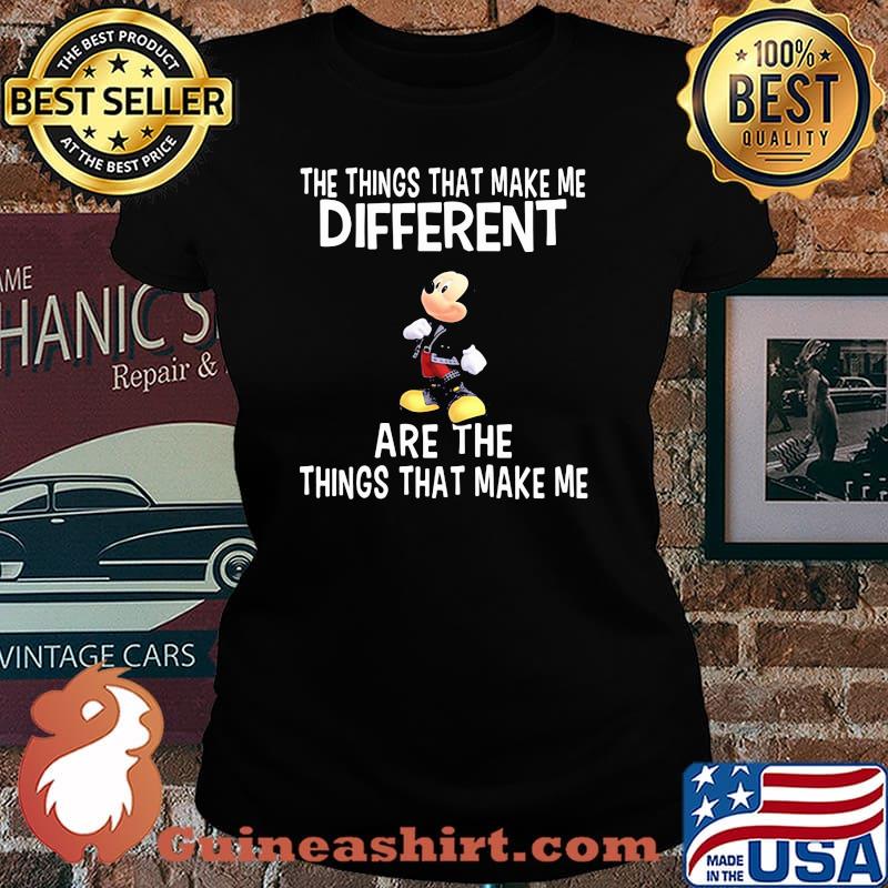 The Things That Make Me Different Are The Things That Make Me Mickey Shirt Laides tee