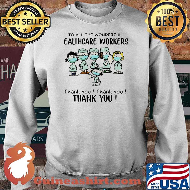 To All The Wonderful Healthcare Workers Thank You Snoopy Wear Mask Shirt Sweater