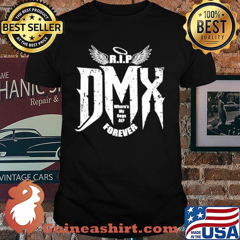 Rip Dmx Where My Dogs At Forever Angels Shirt