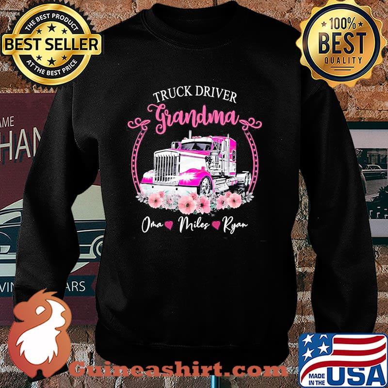 Truck Driver Grandma Oma Miles Ryan Flower Shirt Sweater