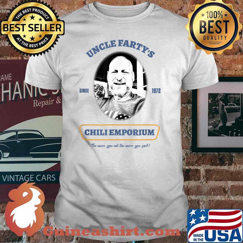 Uncle Fartys Since 1972 Chli Emporium Shirt