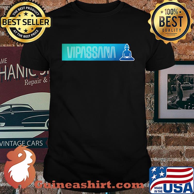 Vipassana Meditation Simple Insight Graphic Shirt
