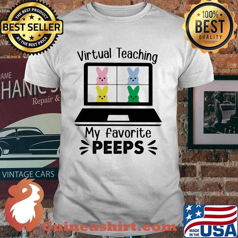 Virtual Teaching My favorite Peeps shirt