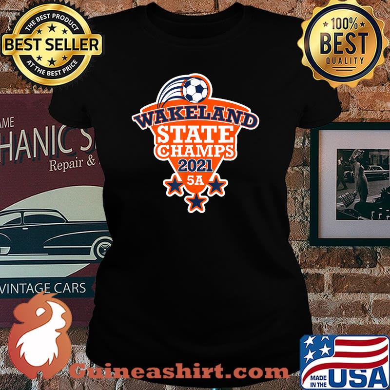 Wakeland High School Boy's Soccer State Champions 2021 Shirt Laides tee