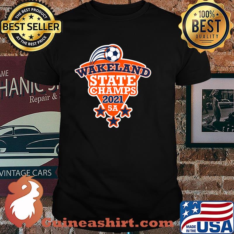 Wakeland High School Boy's Soccer State Champions 2021 Shirt