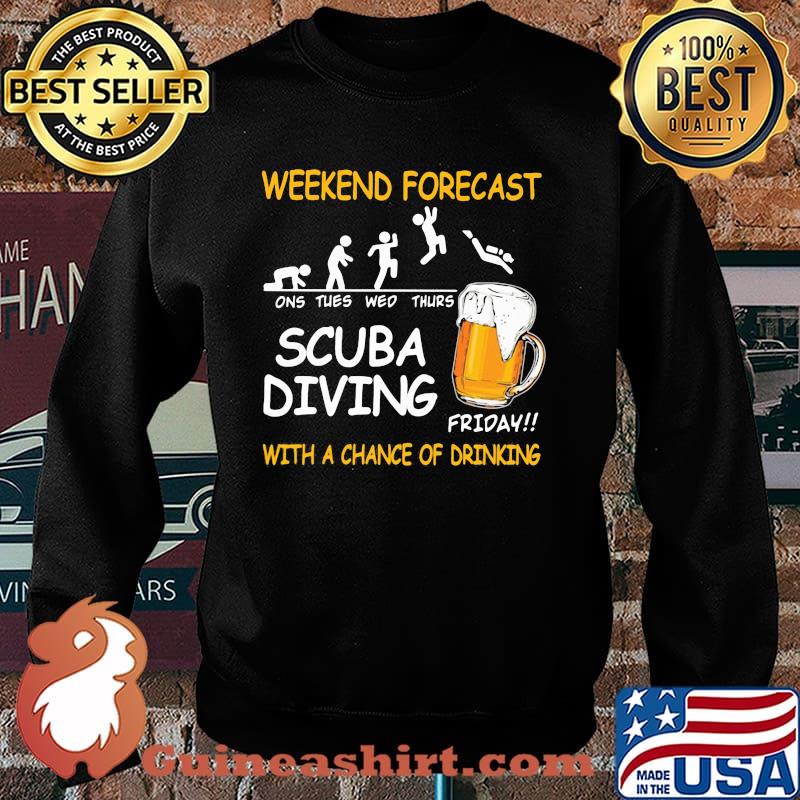 Weekend Forcast Scuba Diving With A Chance Of Drinking Beer Sweater