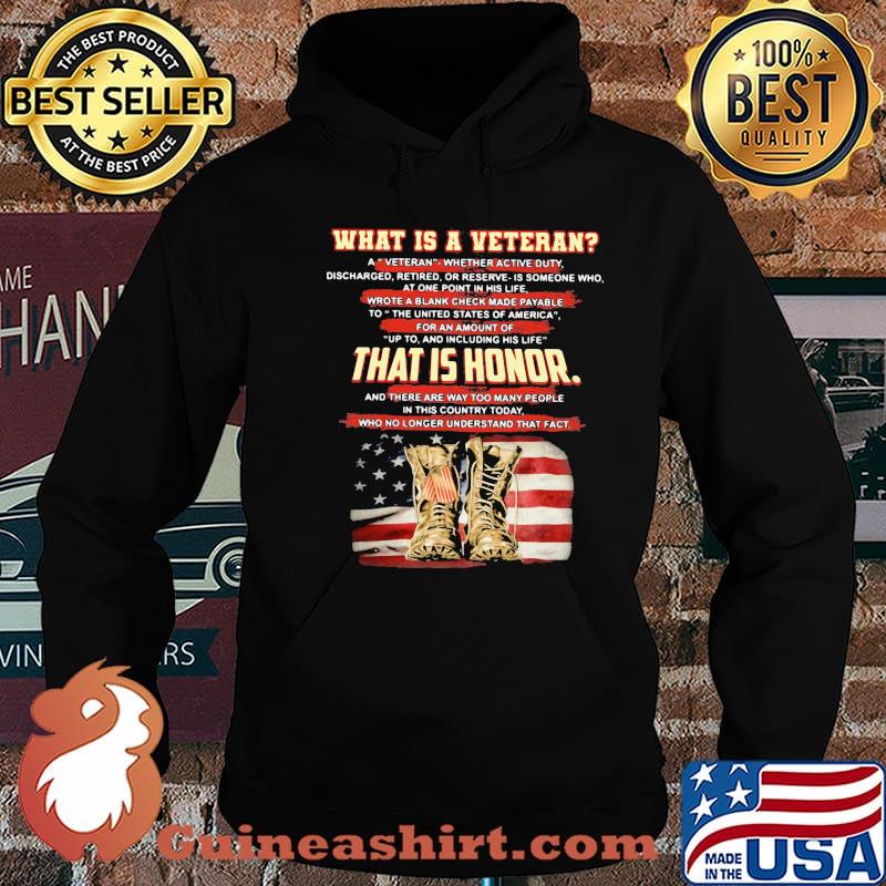 What Is Veteran That Is Honor Boots American Flag Shirt Hoodie