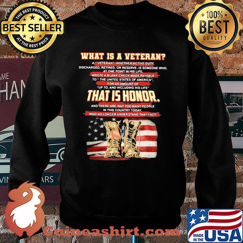 What Is Veteran That Is Honor Boots American Flag Shirt Sweater
