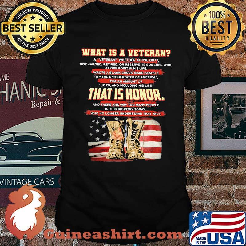 What Is Veteran That Is Honor Boots American Flag Shirt