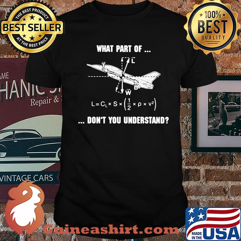 What Part Of Don't You Understand Pilot Shirt