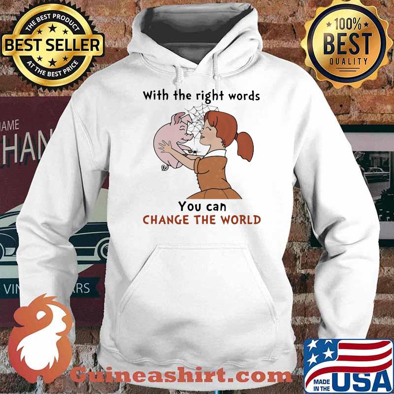 With The Right Words You Can Change THe World Pig Shirt Hoodie