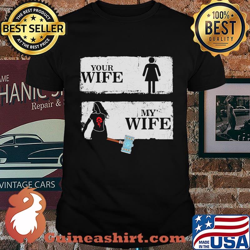 Your wife my wife Thor shirt