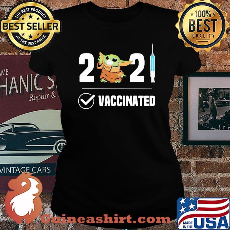 2021 Vaccinated Baby Yoda Wear Mask Shirt Laides tee