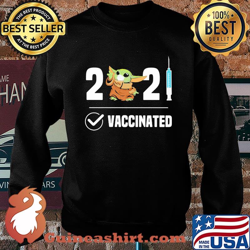 2021 Vaccinated Baby Yoda Wear Mask Shirt Sweater