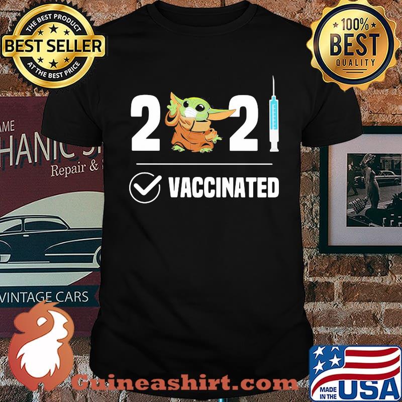 2021 Vaccinated Baby Yoda Wear Mask Shirt