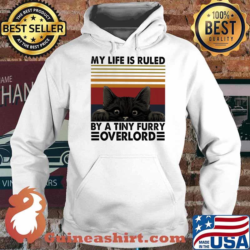 My Life Is Ruled By A Tiny Furry Overlord Cat Vintage Shirt Hoodie
