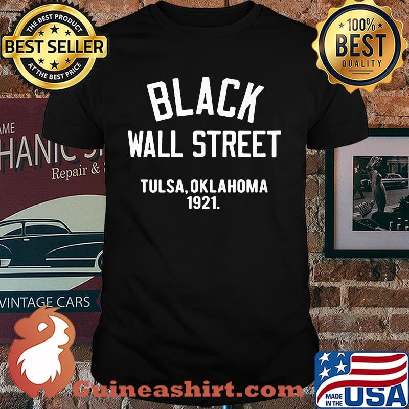 Black Wall Street Tulsa Oklahoma 1921 shirt