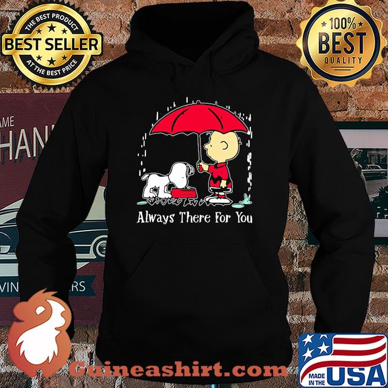 Always there for you snoopy charlies Hoodie