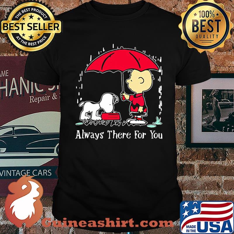 Always there for you snoopy charlies shirt